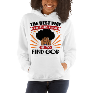 The Best Way To Find Love Women's Hoodie,