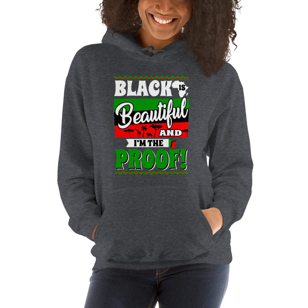 Black is Beautiful and  I Am Proof  Hoodie