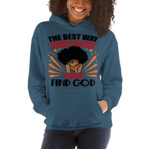 The Best Way To Find Love Women's Hoodie,